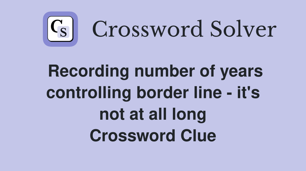 Recording number of years controlling border line it's not at all